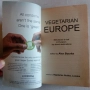 Vegetarian Europe. The complete day trip, weekend and holiday guide, снимка 3