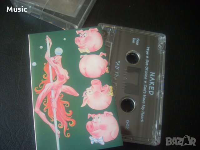 Naked ‎– All The Pigs оригинална промо касета с участието на Соня Васи, снимка 1 - Аудио касети - 33866792