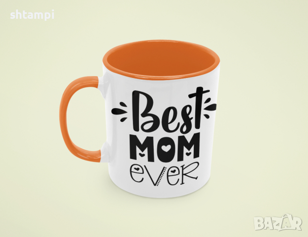 Чаша Best Mom Ever 2,Любов,Подарък,Рожден Ден,Изненада,Мама,Майка,Обич,Празник,, снимка 5 - Чаши - 36341374
