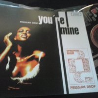 Pressure Drop – You're Mine сингъл диск, снимка 1 - CD дискове - 34126442