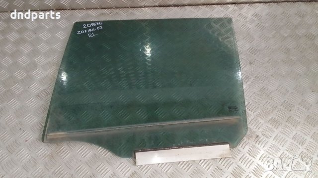 Стъкло врата Opel Zafira 2002г.(задно ляво)