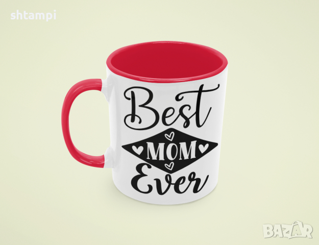 Чаша Best Mom Ever 3,Любов,Подарък,Рожден Ден,Изненада,Мама,Майка,Обич,Празник,, снимка 3 - Чаши - 36342307