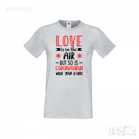 Мъжка тениска Свети Валентин Love Is In The Air But So Is Coronavirus, снимка 3 - Тениски - 35713840