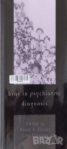 Bias in Psychiatric Diagnosis (Paula J. Caplan), снимка 1 - Други - 42740386