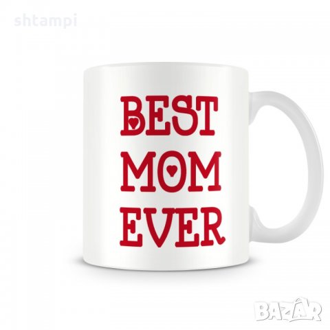 Чаша "BEST MOM EVER MUG", снимка 1 - Чаши - 35988371
