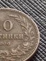 МОНЕТА 10 стотинки 1906г. КНЯЖЕСТВО БЪЛГАРИЯ СТАРА РЯДКА НАД СТОГОДИШНА ЗА КОЛЕКЦИЯ 36273, снимка 3