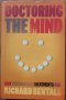Doctoring the Mind: Why psychiatric treatments fail (Richart Bentall), снимка 1 - Специализирана литература - 41427879