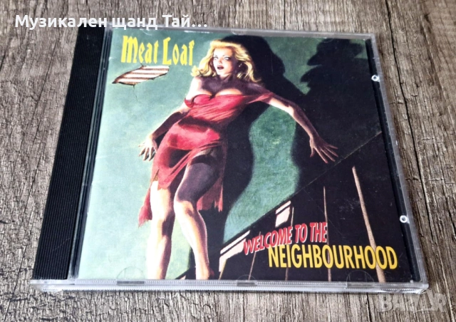Компакт Дискове - Рок Метъл: Meat Loaf - Welcome To The Neighbourhood