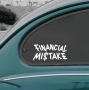 Стикер "Financial Mistake", снимка 1