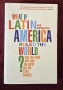 Когато Латинска Америка завладее света - как югът ще доминира през 22ри век / What If Latin America , снимка 1