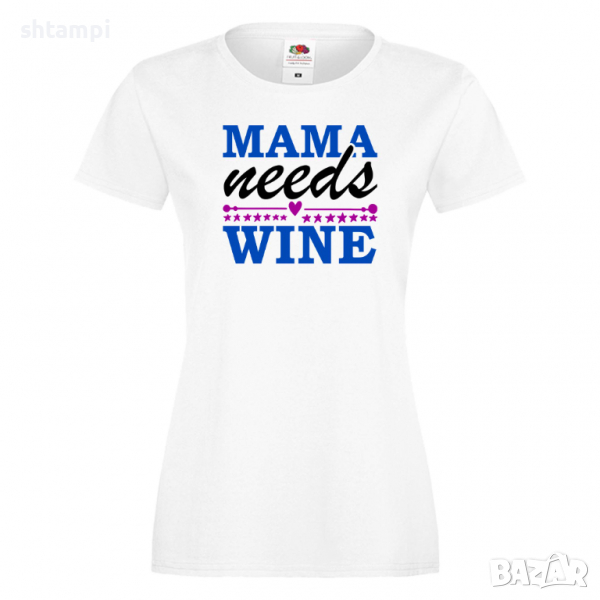 Дамска тениска Mama needs wine, снимка 1