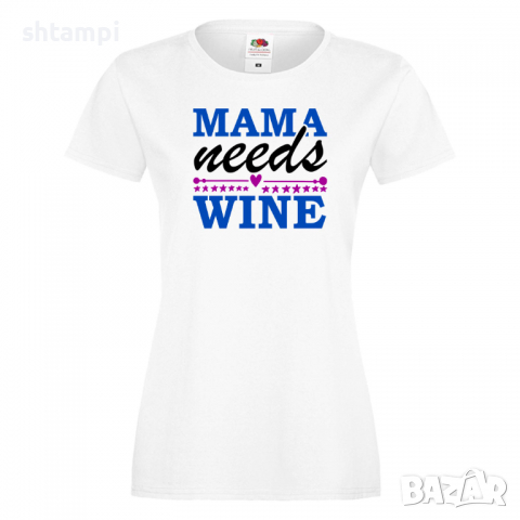 Дамска тениска Mama needs wine