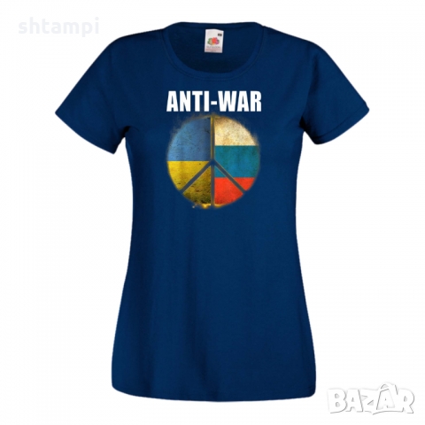 Дамска тениска ANTI WAR,спасете Украйна,против Войната, снимка 4 - Тениски - 36113545