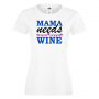 Дамска тениска Mama needs wine, снимка 1 - Тениски - 36295955