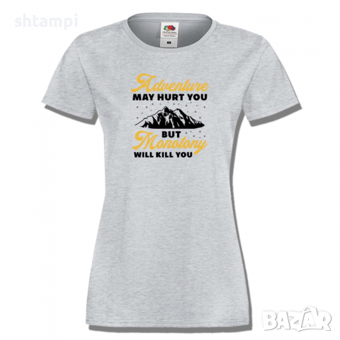 Дамска тениска Adventure May Hurt You,Изненада,Подарък,Поход,Връх,Хижа, снимка 4 - Тениски - 36372809