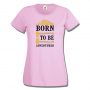 Дамска тениска Born To Be Adventurer,Изненада,Подарък,Поход,Връх,Хижа, снимка 1 - Тениски - 36373135