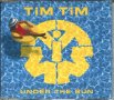 Tim Tim-Under The Sun