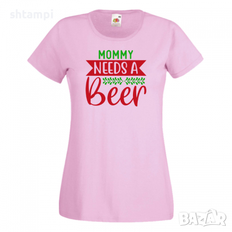 Дамска тениска Mommy Needs A Beer 3,Празник,Бира,Бирфест,Beerfest,Подарък,Изненада, снимка 10 - Тениски - 36374607
