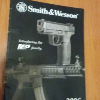 Смит и Уесън каталог с пистолети 2006г - SMITH & WESSON 2006 gun catalog, снимка 10 - Енциклопедии, справочници - 34084749