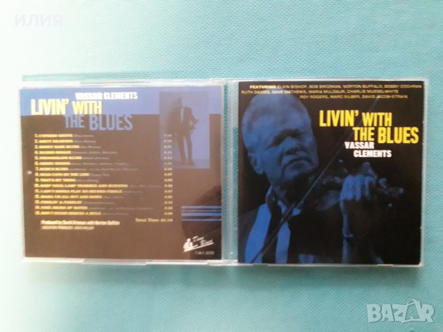Vassar Clements(feat.Elvin Bishop) - 2005- Livin' With The Blues(Time Blues), снимка 1