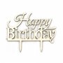 HAPPY BIRTHDAY Дървен надпис  топер украса табела за торта рожден ден mdf, снимка 1 - Други - 41309545