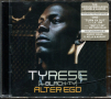 Tyrese - Alter Ego, снимка 1 - CD дискове - 36285884