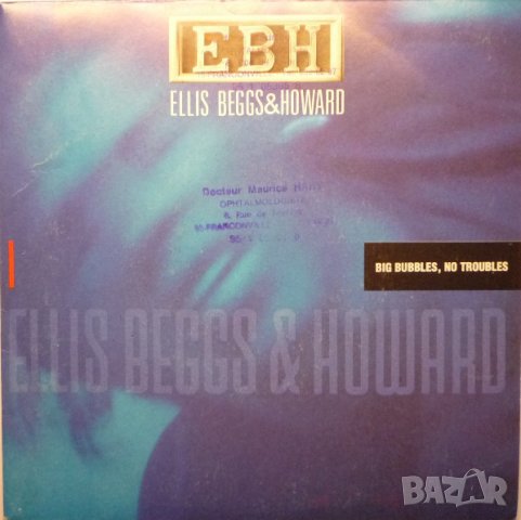 Грамофонни плочи Ellis Beggs & Howard ‎– Big Bubbles, No Troubles 7" сингъл, снимка 1 - Грамофонни плочи - 44482572