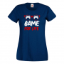 Дамска тениска Game For Life,Геймс, Игра, Игри, снимка 9