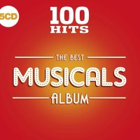 100 Hits - The Best Musicals - 5 CDs Special Edition - най-добрата музика от известни мюзикъли, снимка 1 - CD дискове - 42516958