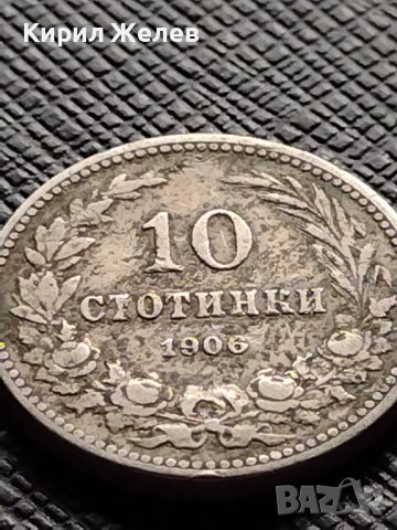 МОНЕТА 10 стотинки 1906г. КНЯЖЕСТВО БЪЛГАРИЯ СТАРА РЯДКА НАД СТОГОДИШНА ЗА КОЛЕКЦИЯ 36340, снимка 4 - Нумизматика и бонистика - 39775136