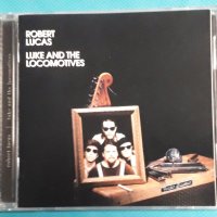 Robert Lucas(Canned Heat) – 1991 - Luke And The Locomotives(Country Blues), снимка 1 - CD дискове - 41480774
