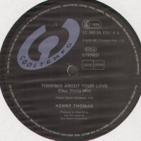 Kenny Thomas – Thinking About Your Love ,Vinyl 12", снимка 4 - Грамофонни плочи - 38951667