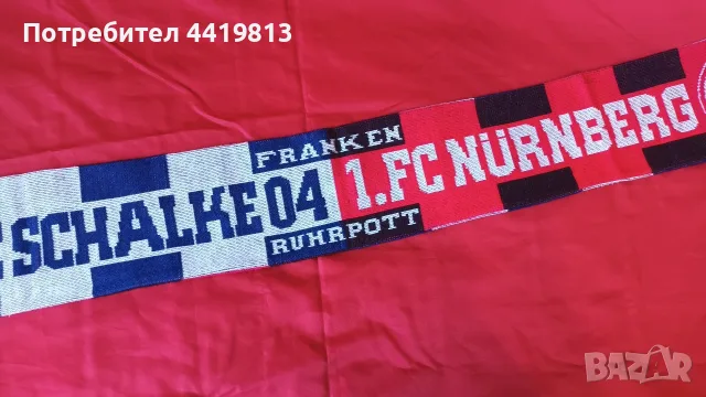 Рядко приятелско футболно шалче FC Schalke 04/FC Nürnberg (Шалке/Нюрнберг), снимка 3 - Фен артикули - 55963708