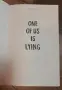 Книга One Of Us Is Lying , снимка 2