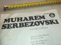 MUHAREM SERBEZOVSKI-MADE IN YUGOSLAVIA 2410241654, снимка 10