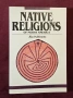 Религии на коренното население в Северна Америка / Native Religions of North America, снимка 1