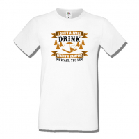 Мъжка тениска I Don't Always Drink,Къмпинг,Планина,Изненада,Подарък,Поход,Връх,Хижа,, снимка 2 - Тениски - 36352035