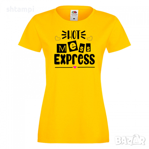 Дамска тениска Hot Mess Express 1,Празник на Майката,Подарък,Изненада,Рожден Ден, снимка 8 - Тениски - 36295026