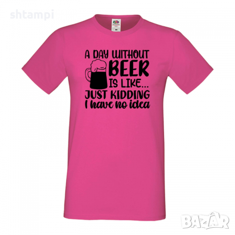 Мъжка тениска A Day Without Beer Is Like,Бира,Бирфест,Beerfest,Подарък,Изненада,Рожден Ден, снимка 6 - Тениски - 36376431