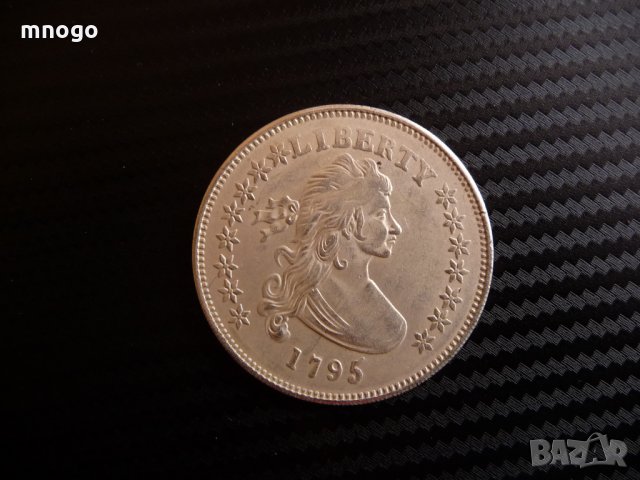 Американски долар монета КОПИЕ 1795, снимка 1 - Нумизматика и бонистика - 35675019