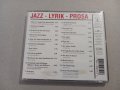 Jazz Lyrik Prosa, CD аудио диск джаз, снимка 1 - CD дискове - 41832593