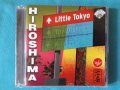 Hiroshima – 2007 - Little Tokyo(Smooth Jazz,Contemporary Jazz), снимка 1