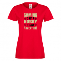Дамска тениска Gaming Is Not A Hobby, снимка 2 - Тениски - 36191218