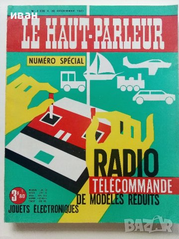 Стари Френски списания /каталози/ за електроника "Le Haut-parleur", снимка 8 - Списания и комикси - 41223827