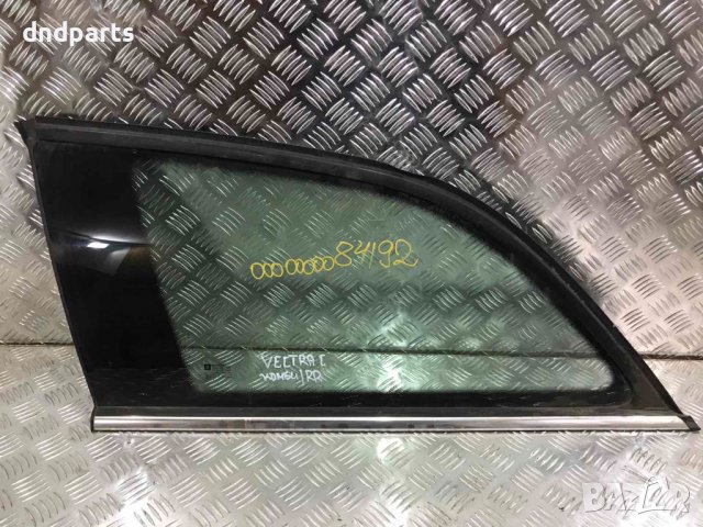 Задно дясно стъкло Opel Vectra C,2003г.(комби)