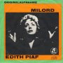 Грамофонни плочи Edith Piaf – Milord 7" сингъл