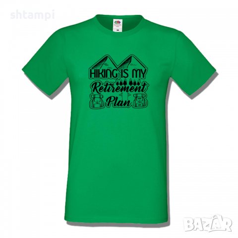 Мъжка тениска,Hiking Is My Retirement Plan,Къмпинг,Планина,Изненада,Подарък,Поход,Връх,Хижа,, снимка 6 - Тениски - 36351864