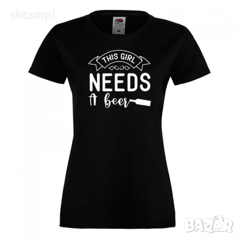 Дамска тениска This Girl Needs A Beer 2,Празник,Бира,Бирфест,Beerfest,Подарък,Изненада, снимка 9 - Тениски - 36376303