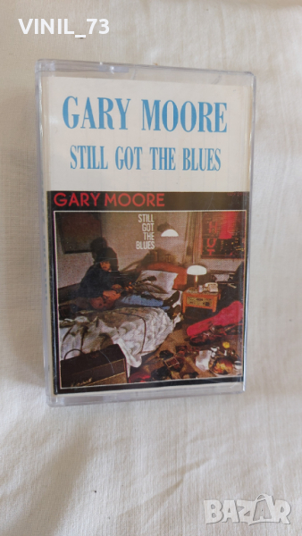 Gary Moore – Still Got The Blues, снимка 1