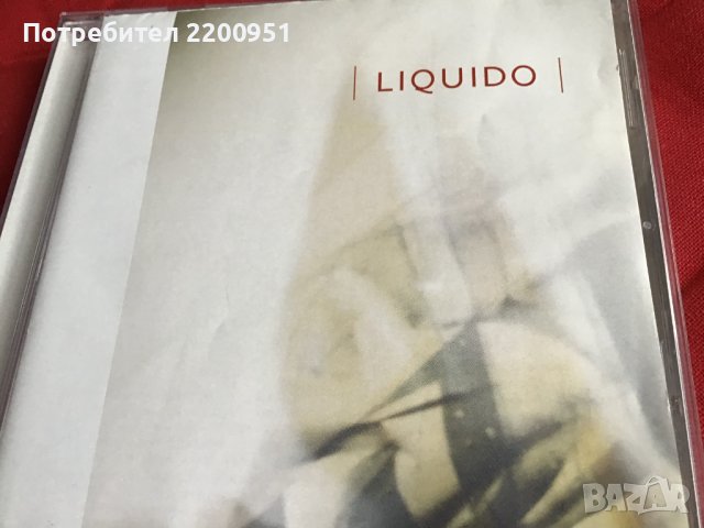 LIQUIDO, снимка 2 - CD дискове - 39537660